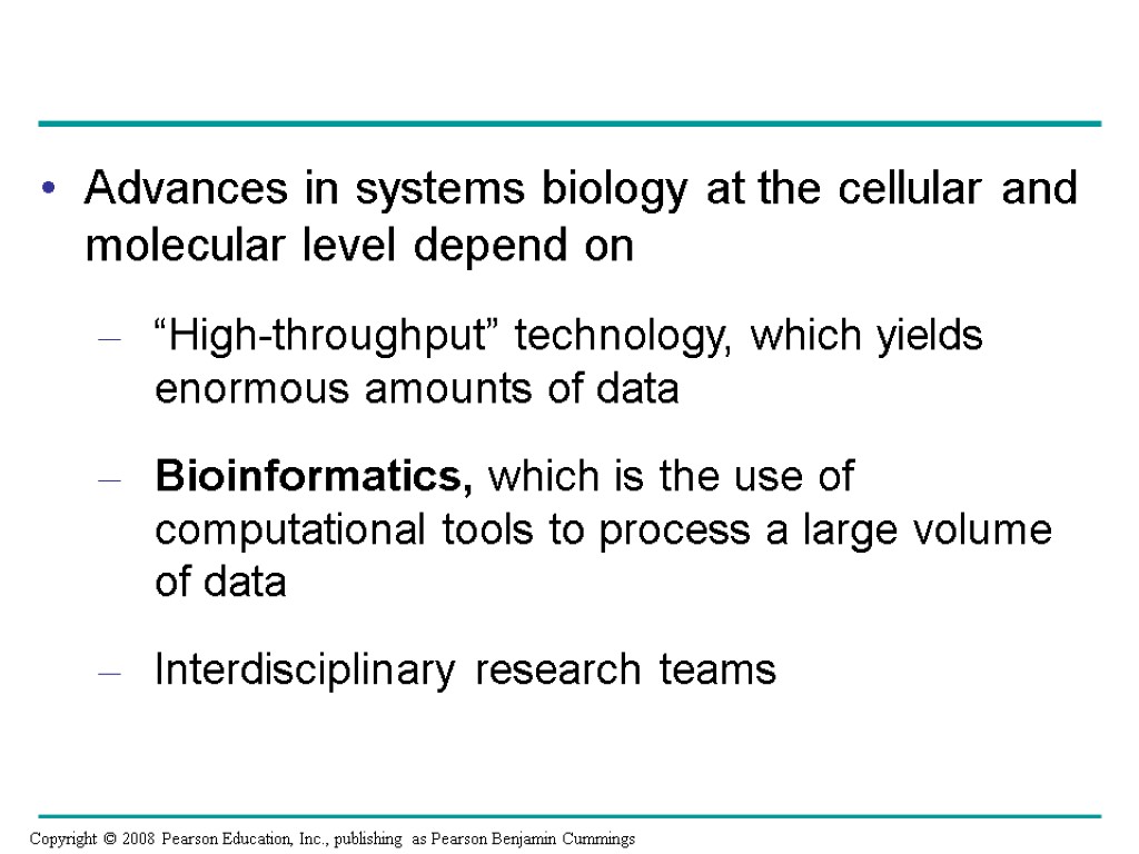 Advances in systems biology at the cellular and molecular level depend on “High-throughput” technology,